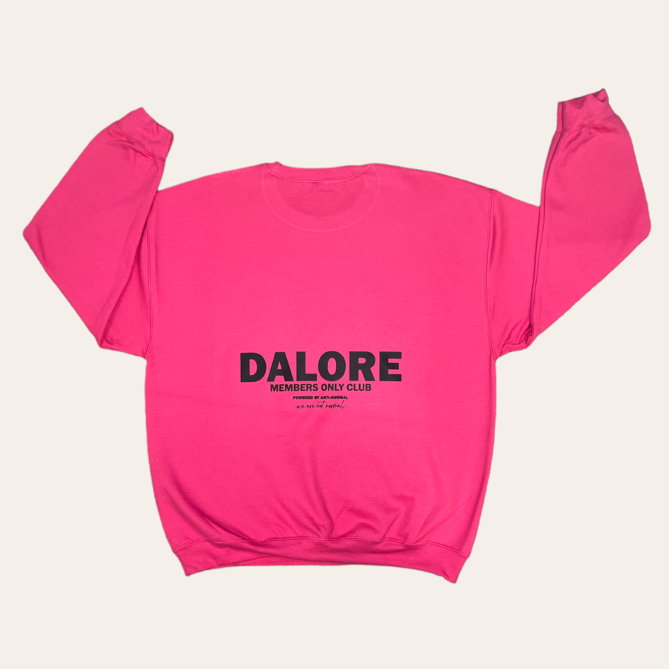 Dalore Hot Pink "Members Only" Crewneck
